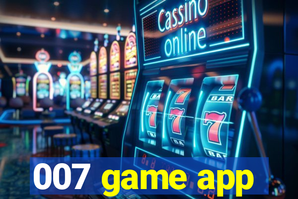 007 game app